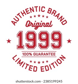 1999 Authentic brand. Apparel fashion design. Graphic design for t-shirt. Vector and illustration.