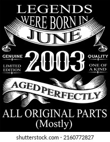 19th Birthday Vintage Legends Born In June 2003 19 Years Old