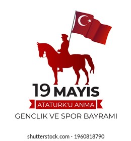 19th may commemoration of Ataturk, youth and sports day (Turkish Speak: 19 mayis Ataturk'u anma, genclik ve spor bayrami).  Turkish holiday greeting card. Vector Illustration EPS10