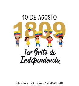 1er Grito de Independencia. text in spanish: 1st Cry for Independence, August 10, 1809. Lettering. Vector illustration. Design concept independence day celebration, card, kids logo