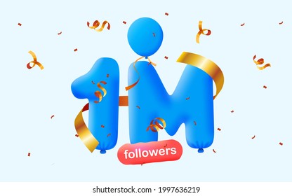 1M followers thank you 3d blue balloons and colorful confetti. Vector illustration 3d numbers for social media 1000000 followers, Thanks followers, blogger celebrates subscribers, likes