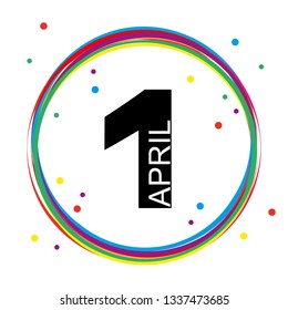 1st april in a colorful circle vector illustration