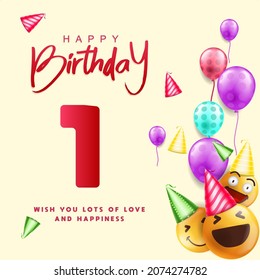 1st birthday greeting vector design with happy 3d emoji and balloons wearing colorful party hats and happy birthday text. Vector illustration.