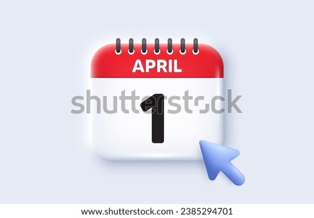 1st day of the month icon. Calendar date 3d icon. Event schedule date. Meeting appointment time. 1st day of April month. Calendar event reminder date. Vector