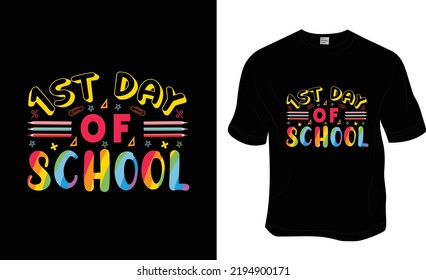 1st Day Of School, Ready To Print For Apparel, Poster, And Illustration. Modern, Simple, Lettering T-shirt Vector.
