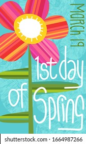 1st day of spring illustration with single abstract flower surrounded by handwritten text. Cheerful design for banners, cards, posters and decor.