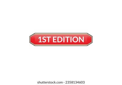 1st edition red ribbon label banner. Open available now sign or 1st edition tag.