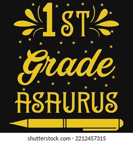 1st Grade Asaurus Tshirt Design