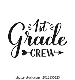 1st Grade Crew calligraphy hand lettering isolated on white. First day of school. Vector template for typography poster, banner, flyer, greeting card, postcard, t-shirt, etc.