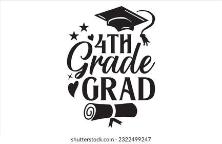 1st Grade Grad - Graduation T shirt Design, Handmade calligraphy vector illustration, for prints on bags, cups, card, posters.