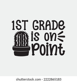 1st Grade Is on Point svg files for commercial use