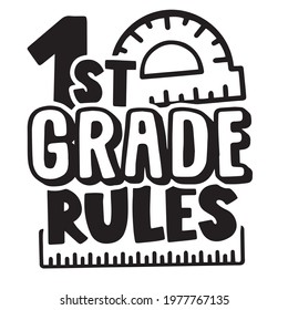 1st grade rules background inspirational positive quotes, motivational, typography, lettering design