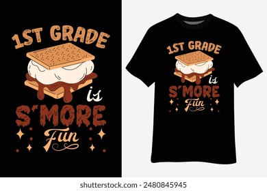 1st Grade S'more Fun Back to School Teacher Kids T-Shirt Design