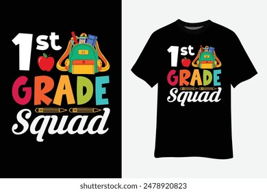 1st Grade Squad Teacher Student Team Back To School T-Shirt Design
