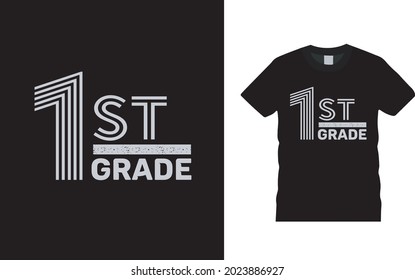 1st Grade T shirt, apparel, vector illustration, graphic template, print on demand, textile fabrics, retro style, typography, vintage, teachers day t shirt design