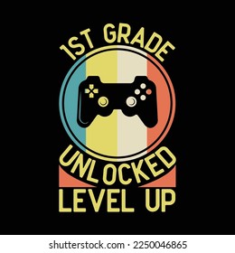 1st Grade Unlocked Level Up Gamer Back To School First Grade
