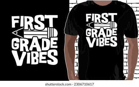 Diseño de camisetas de primer grado de vibraciones, citas sobre volver a la escuela, camiseta de vuelta a la escuela, diseño de camisetas de tipografía de regreso a la escuela