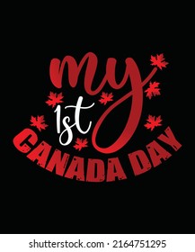 1st of July Canada Day T-Shirt Design. Ready to print for apparel, poster, illustration. Modern, simple, lettering.

