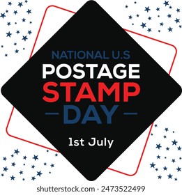 1st of July is observed as National U.S. Postage Stamp Day. National U.S. Postage Stamp Day background in patriotic color with shapes and text. Vector EPS 10.