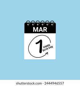 1st March  calendar Date Month icon vector illustrator. 1st March Single Day Calendar with Happy Birth Day lettering.