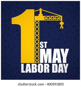 1st May Crane. Labor Day Poster, banner, brochure or flyer design with stylish text 1st May