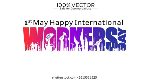 1st May Happy international workers day or Labour Day.