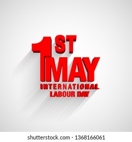 1st May International Labour Day.
Celebrate labor Day.