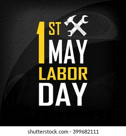 1st May - Labor Day logo Poster, banner, brochure or flyer design with stylish text 1st May  -  Labor Day on grey marble background with yellow and white typography creative artwork