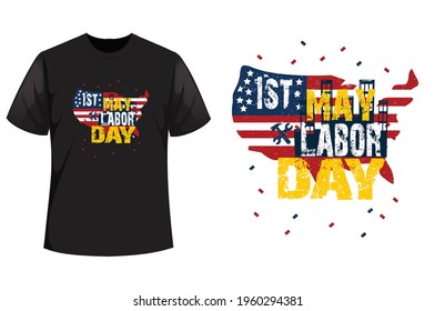 1st may labor day.Happy Labor Day t-shirt. Happy Labor Day tee - typography t-shirt