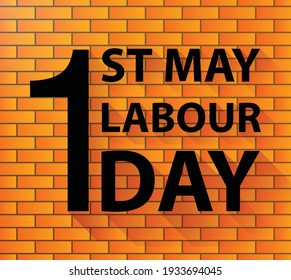  1st May Labour Day, Happy Labour Day, lettering 1st May, Labour Day banner vector background. International Workers day illustration for greeting card