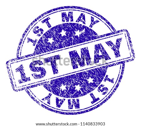 1ST MAY stamp seal imprint with distress texture. Designed with rounded rectangles and circles. Blue vector rubber print of 1ST MAY tag with dust texture.