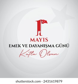 1st may vector, Happy labor and solidarity day. Translation: 1 mayıs emek ve dayanışma günü kutlu olsun. 