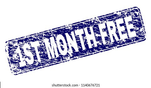 1ST MONTH FREE stamp seal print with grunge texture. Seal shape is a rounded rectangle with frame. Blue vector rubber print of 1ST MONTH FREE title with grunge texture.