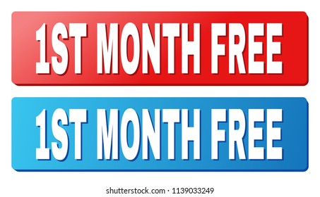 1ST MONTH FREE text on rounded rectangle buttons. Designed with white caption with shadow and blue and red button colors.