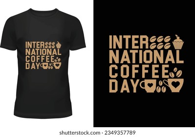 1st October international coffee day t shirt design "Unlock your style with captivating t-shirt designs that speak volumes! As a visionary t-shirt designer
