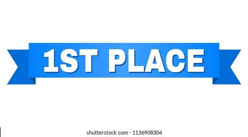 1ST PLACE text on a ribbon. Designed with white caption and blue stripe. Vector banner with 1ST PLACE tag.
