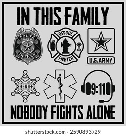 1st Responders - In this Family No one Fights Alone T-Shirt T-Shirt Design, First Responders Shirt