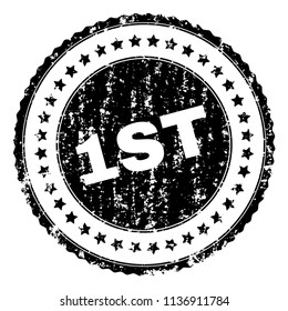 1ST stamp seal watermark with distress style. Black vector rubber print of 1ST tag with corroded texture. Rubber seal imitation has round shape and contains stars.