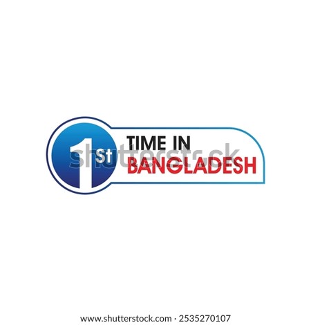 1st Time in Bangladesh Logo Vector