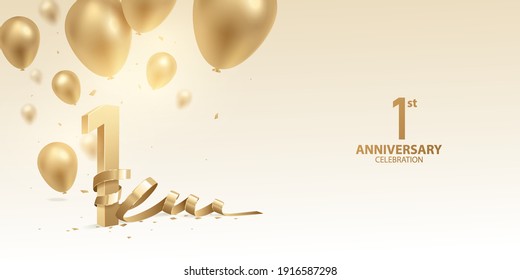 1st Year anniversary celebration background. 3D Golden numbers with bent ribbon, confetti and balloons.