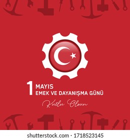 1th Internationl May Labor Day, 1 Mayis Emek ve Dayanisma Gunu