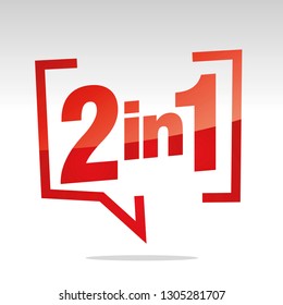 2 in 1 in brackets speech red white isolated sticker icon