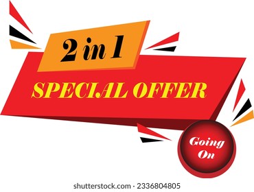 2 in 1 special offer going on.Two in One Offer.