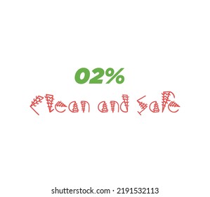 2 100% Clean  Safe sign label vector art illustration with stylish looking font and green and red color 