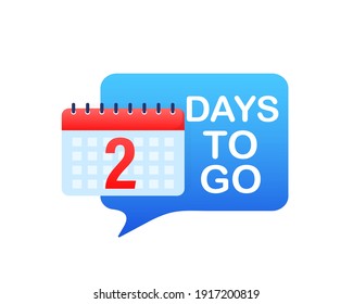 2 day to go in modern style. Special offer badge. Web design. Sale tag. Vector illustration.