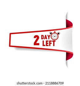 2 Day left. Banner. Countdown timer sign. Number days left countdown vector illustration template