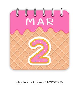 2 day of the month. March. Waffle cone calendar with melted ice cream. 3d daily icon. Date. Week Sunday, Monday, Tuesday, Wednesday, Thursday, Friday, Saturday. White background. Vector illustration.