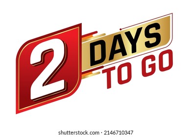 2 days to go countdown left days banner isolated on white background. Sale concept. Vector illustration.