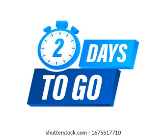 2 Tage zu gehen. Countdown-Timer. Uhrsymbol.Zeitsymbol. Zählen Sie den Zeitverkauf. Stockillustration für Vektorillustrationen.