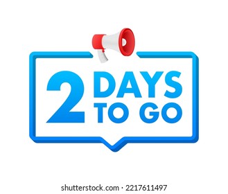 2 Days to go. Countdown timer. Clock icon. Time icon. Count time sale. Vector stock illustration.